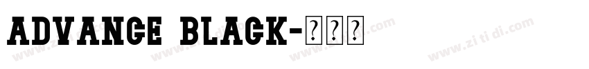 Advance Black字体转换 Advance Black字体转换